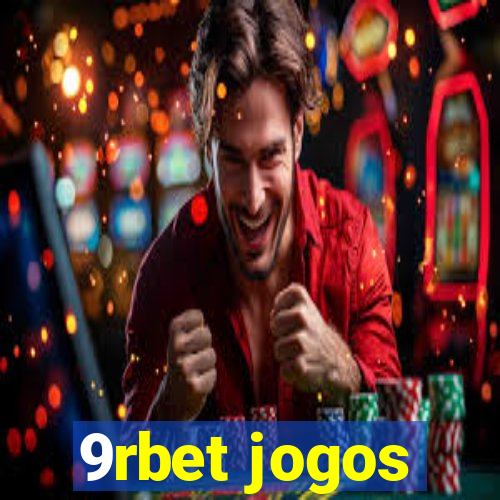 9rbet jogos